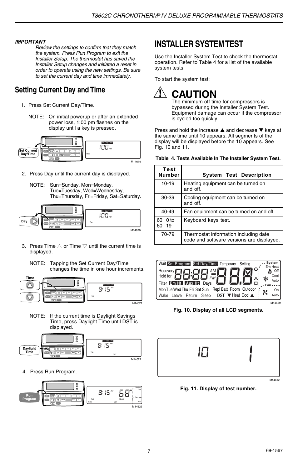 Caution, Installer system test, Setting current day and time | T8602c chronotherm, Iv deluxe programmable thermostats, Press run program, Am pm | Honeywell Chronotherm IV T8602C User Manual | Page 7 / 12