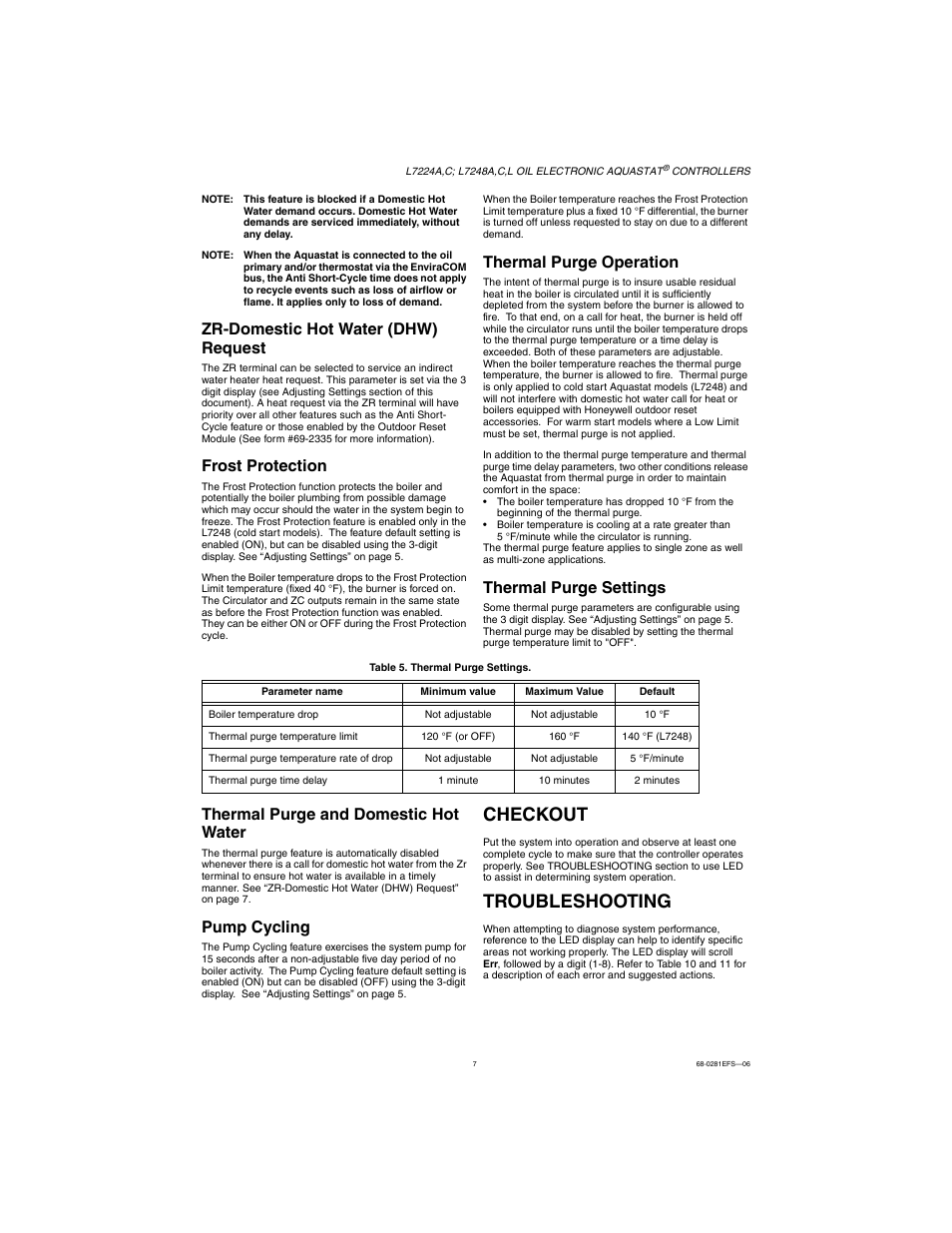 Zr-domestic hot water (dhw) request, Frost protection, Thermal purge operation | Thermal purge settings, Thermal purge and domestic hot water, Pump cycling, Checkout, Troubleshooting | Honeywell L7224A User Manual | Page 7 / 52