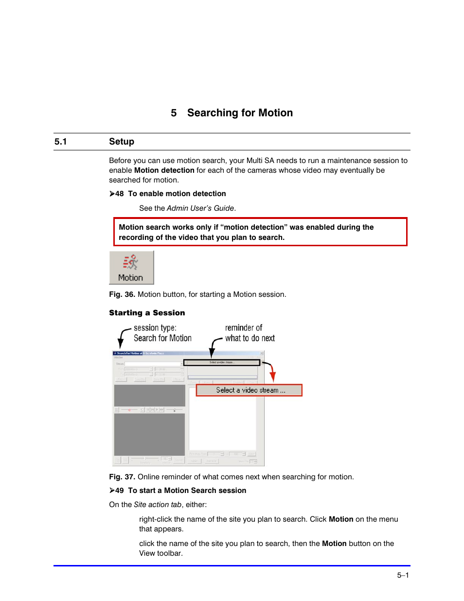 5 searching for motion | Honeywell RAPID EYE K5404V9 User Manual | Page 49 / 144