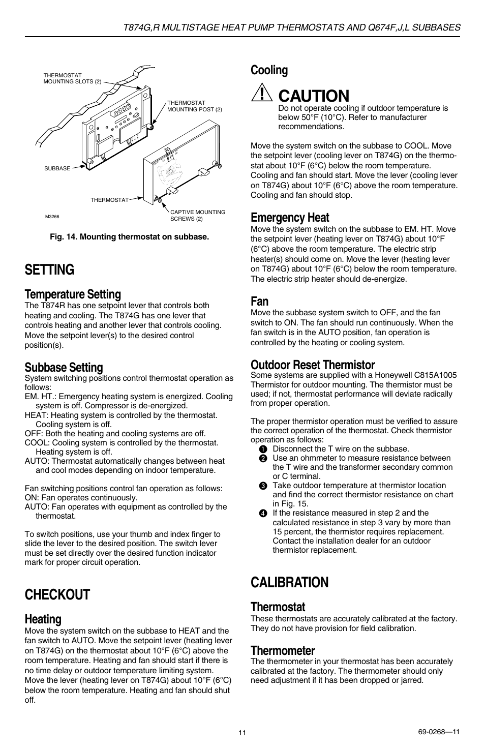 Caution, Setting, Checkout | Calibration, Temperature setting, Subbase setting, Heating, Cooling, Emergency heat, Outdoor reset thermistor | Honeywell Q674F User Manual | Page 11 / 12