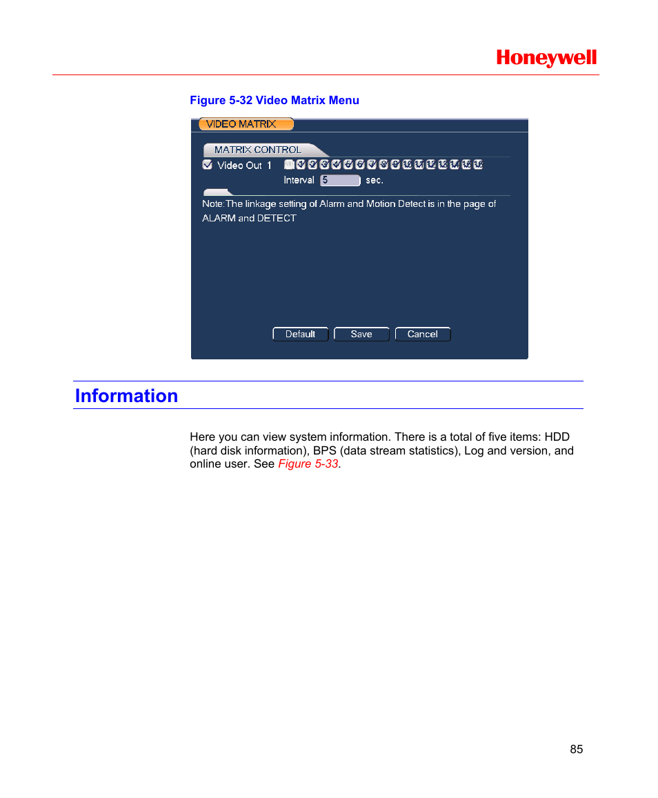 Information, Figure 5-32 video matrix menu, Figure 5-32 | Honeywell | Honeywell HD-16DVR-C User Manual | Page 101 / 169