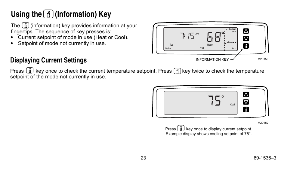 Using the (information) key, Displaying current settings | Honeywell CHRONOTHERM IV T8665A User Manual | Page 23 / 48