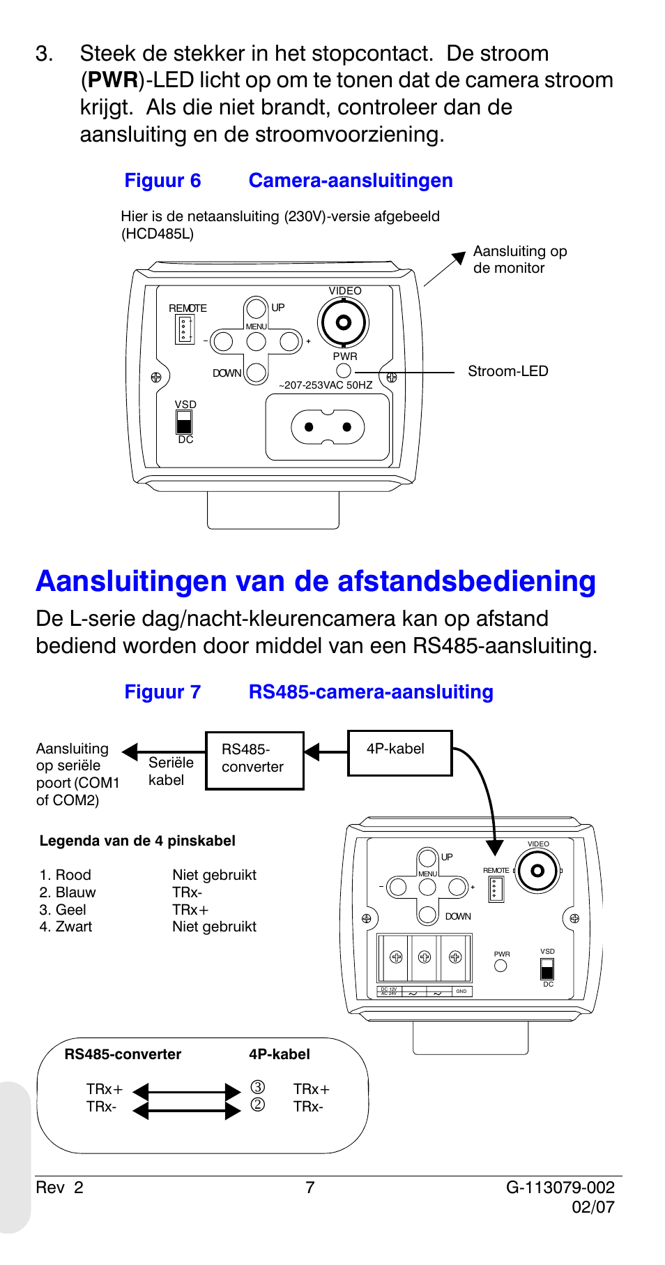 Aansluitingen van de afstandsbediening, Figuur 6 camera-aansluitingen, Figuur 7 rs485-camera-aansluiting | Honeywell HCD484L User Manual | Page 132 / 144