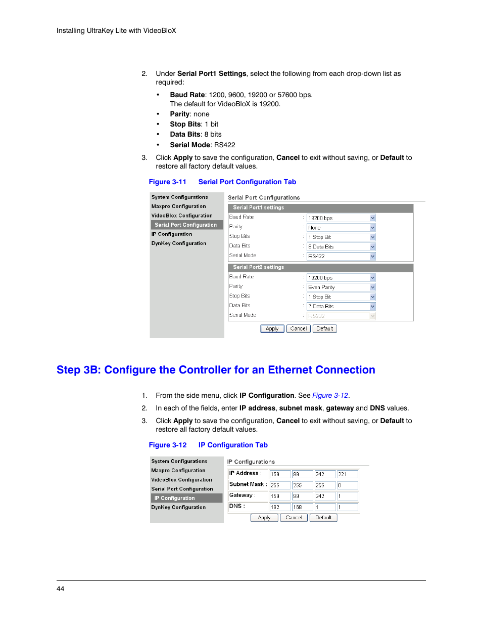 Figure 3-11, Serial port configuration tab, Figure 3-12 | Ip configuration tab | Honeywell ULTRAKEY LITE HJC5000 User Manual | Page 44 / 72