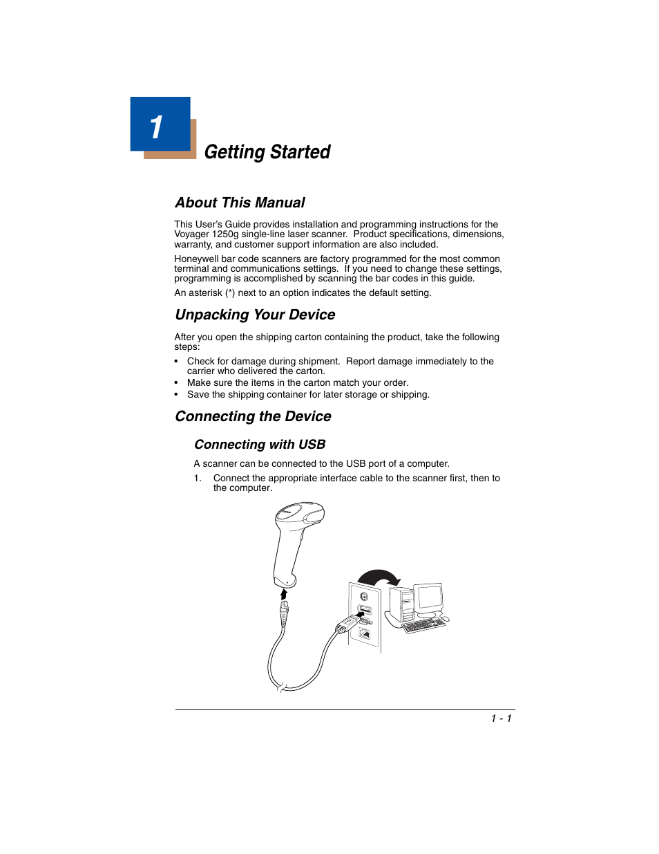 Getting started, About this manual, Unpacking your device | Connecting the device, Connecting with usb, Chapter 1 - getting started, Connecting with usb -1 | Honeywell VOYAGER 1250G User Manual | Page 17 / 240