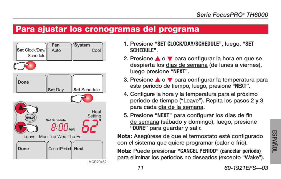 Acerca de su nuevo termostato, Para ajustar los cronogramas del programa | Honeywell FocusPRO TH6000 Series User Manual | Page 65 / 80