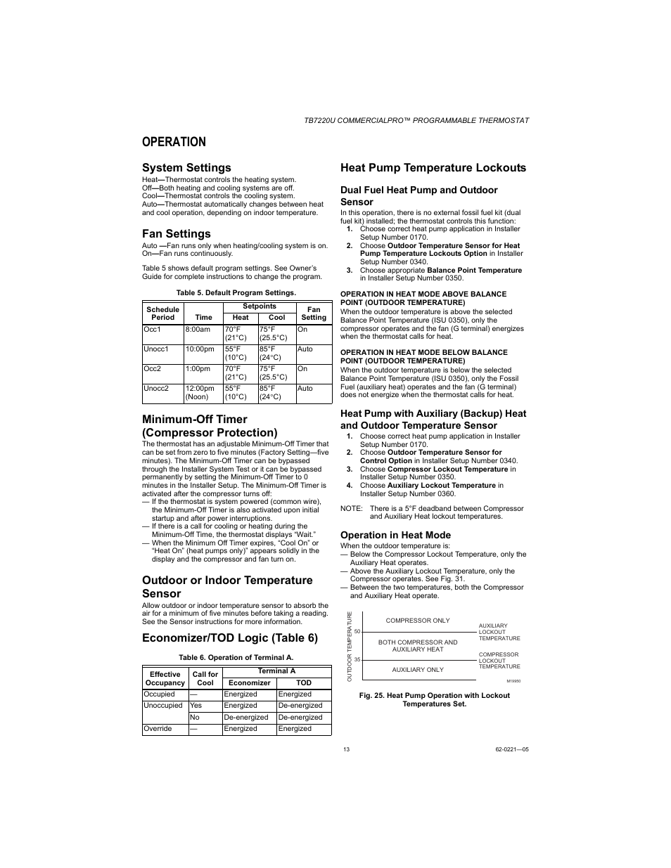 Operation, System settings, Fan settings | Minimum-off timer (compressor protection), Outdoor or indoor temperature sensor, Economizer/tod logic (table 6), Heat pump temperature lockouts, Economizer/tod lo gic (table 6), Dual fuel heat pump and outdoor sensor, Operation in heat mode | Honeywell COMMERCIALPRO TB7220U User Manual | Page 13 / 16