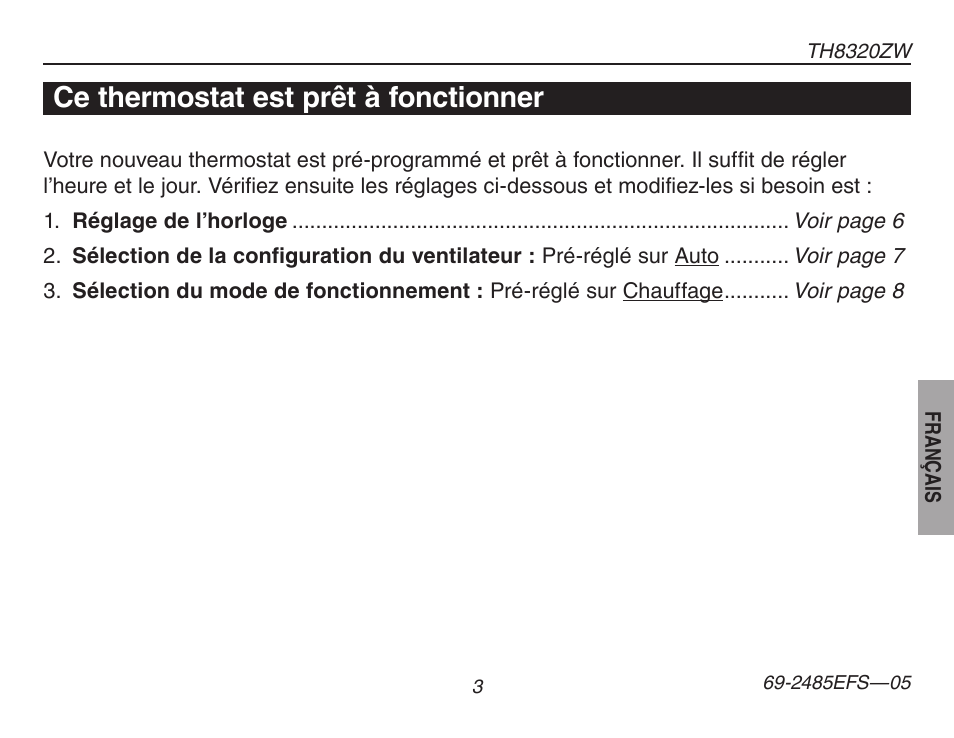 À propos du thermostat, Ce thermostat est prêt à fonctionner | Honeywell TH8320ZW User Manual | Page 29 / 72