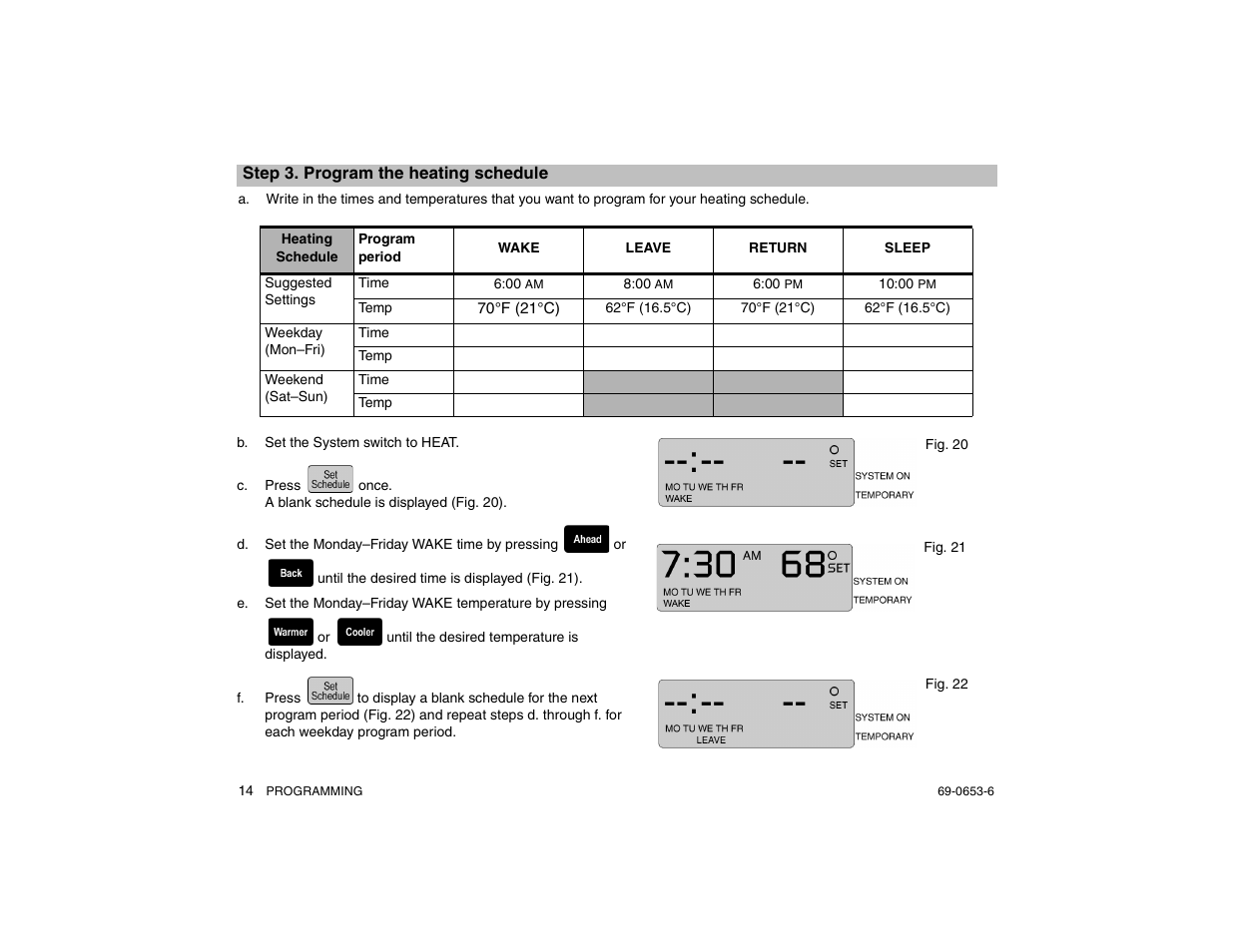 Step 3. program the heating schedule, B. set the system switch to heat, E 14) | Honeywell MAGICSTAT CT3200 User Manual | Page 14 / 24