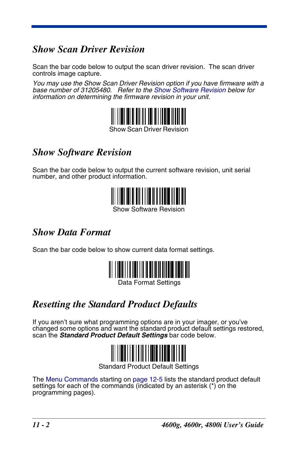 Show scan driver revision, Show software revision, Show data format | Resetting the standard product defaults, To the, Show software, Revision, Of 31205480. refer to the, 2 for information on determining the | Hand Held Products 4600g User Manual | Page 172 / 234