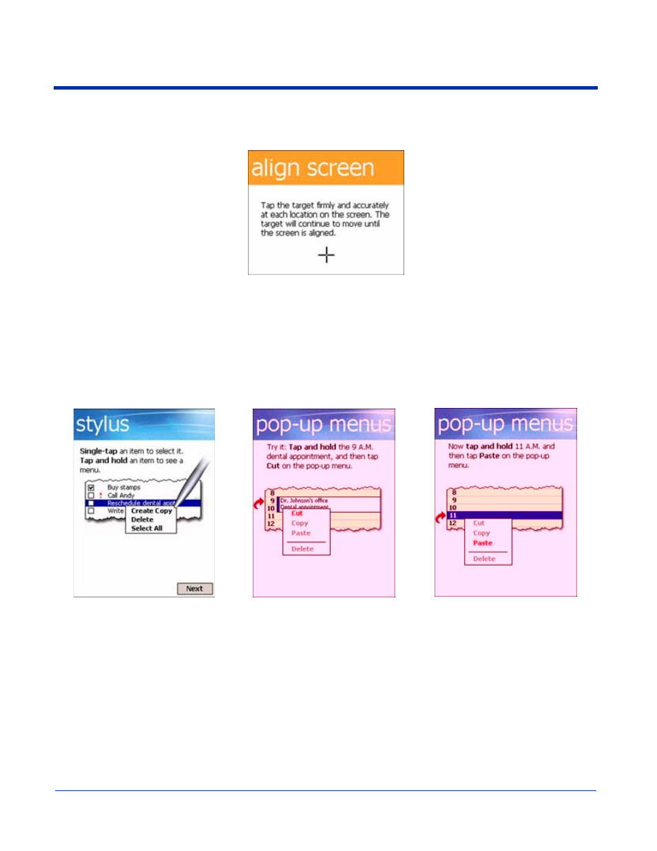 Align the screen, Complete the opening screens, Step 5. align the screen | Step 6. complete the opening screens | Hand Held Products 7900 Series User Manual | Page 22 / 240
