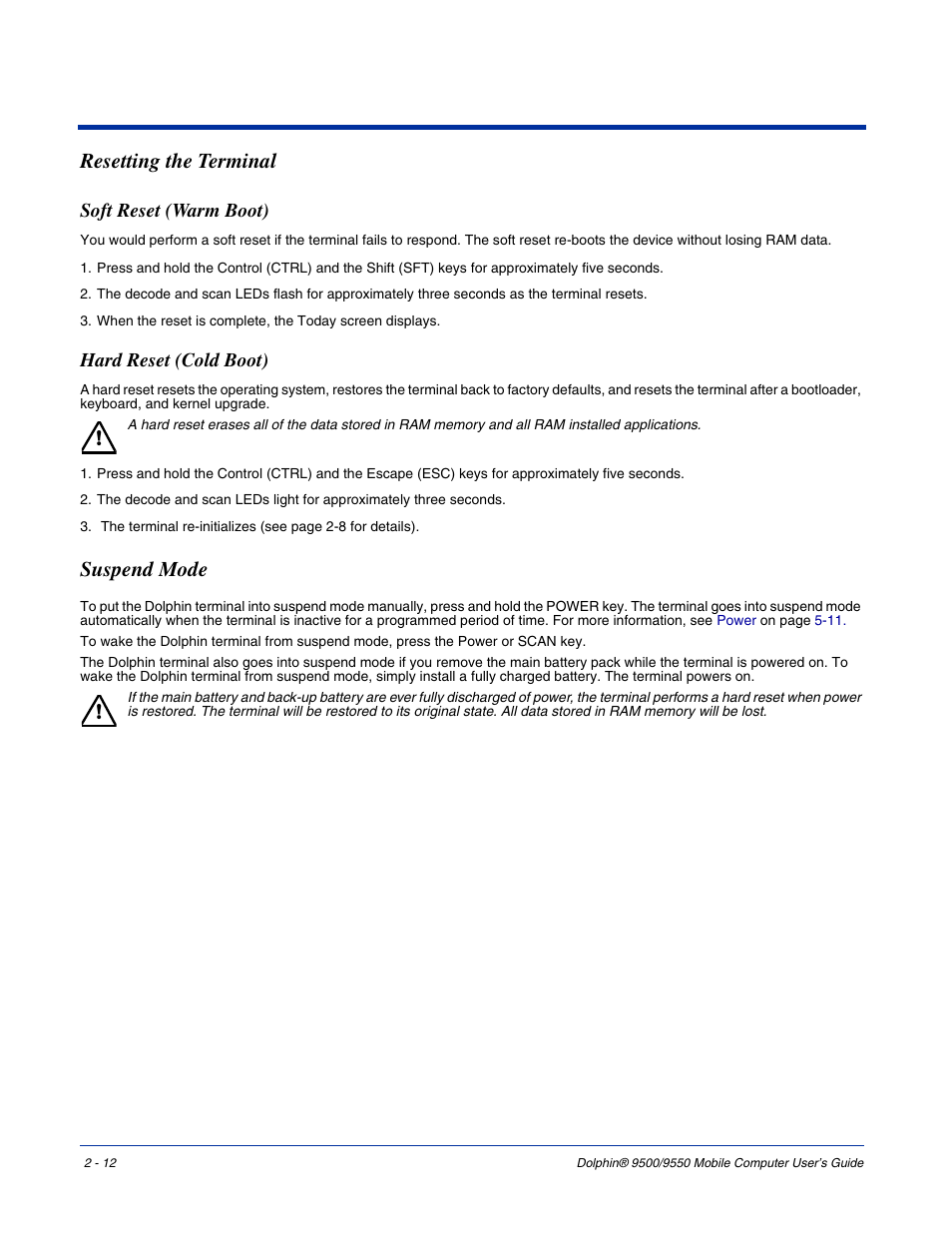 Resetting the terminal, Soft reset (warm boot), Hard reset (cold boot) | Suspend mode, Resetting the terminal -12, Suspend mode -12 | Hand Held Products 9550 User Manual | Page 28 / 248