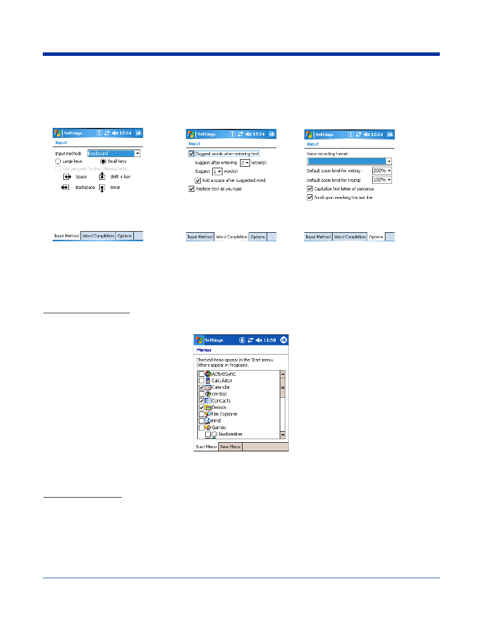 Input, Menus - adding a program to the start menu, Customizes the sip. for details, see | E start and new menus; see, Menus - adding a program to the start, Menu, Creating shortcuts, see, Using file explorer, Using system settings | Hand Held Products 7900 User Manual | Page 61 / 204