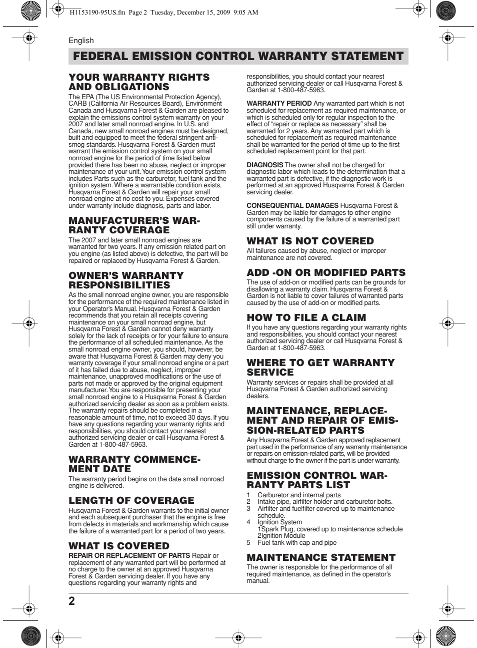 Federal emission control warranty statement, Your warranty rights and obligations, Manufacturer’s war- ranty coverage | Owner’s warranty responsibilities, Warranty commence- ment date, Length of coverage, What is covered, What is not covered, Add -on or modified parts, How to file a claim | Husqvarna 380BFS User Manual | Page 2 / 21