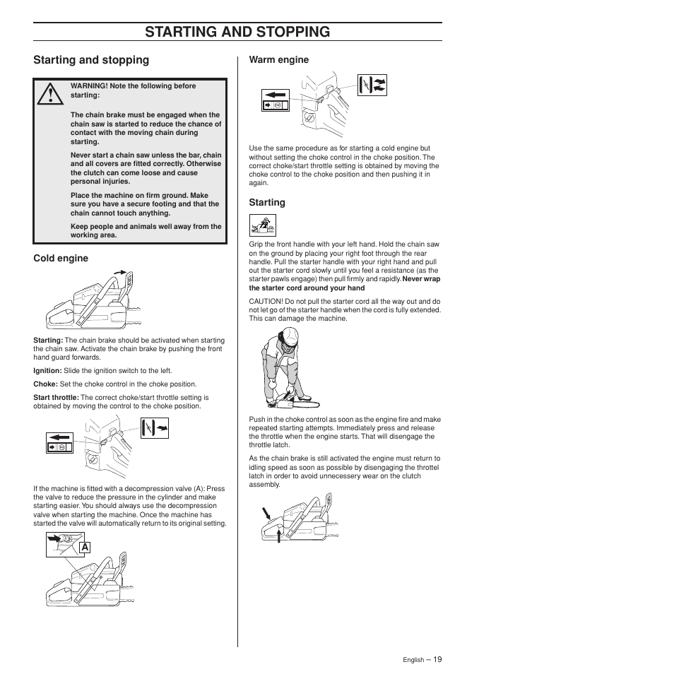 Starting and stopping, Cold engine, Warm engine | Starting | Husqvarna 372XPW User Manual | Page 19 / 44