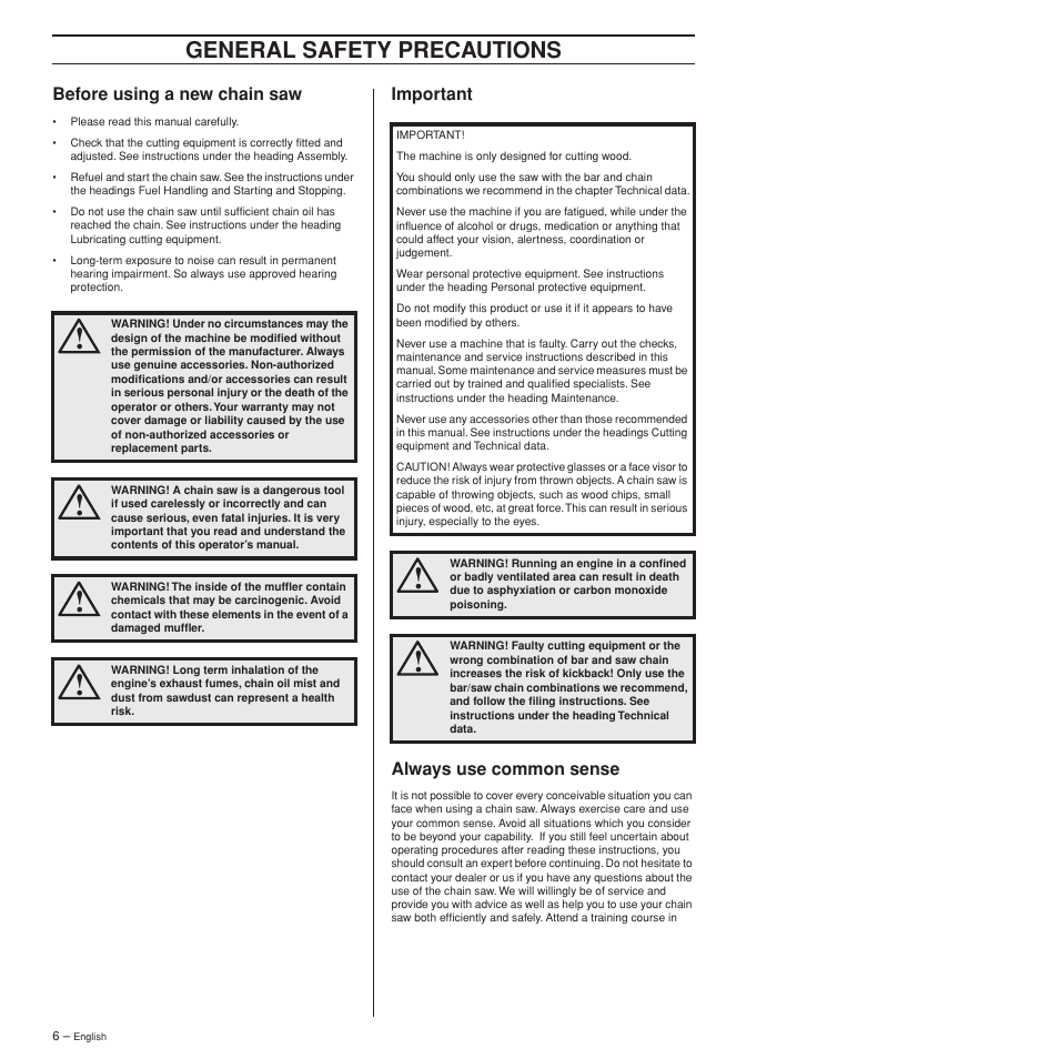 Before using a new chain saw, Important, Always use common sense | General safety precautions | Husqvarna 372XPW User Manual | Page 6 / 44