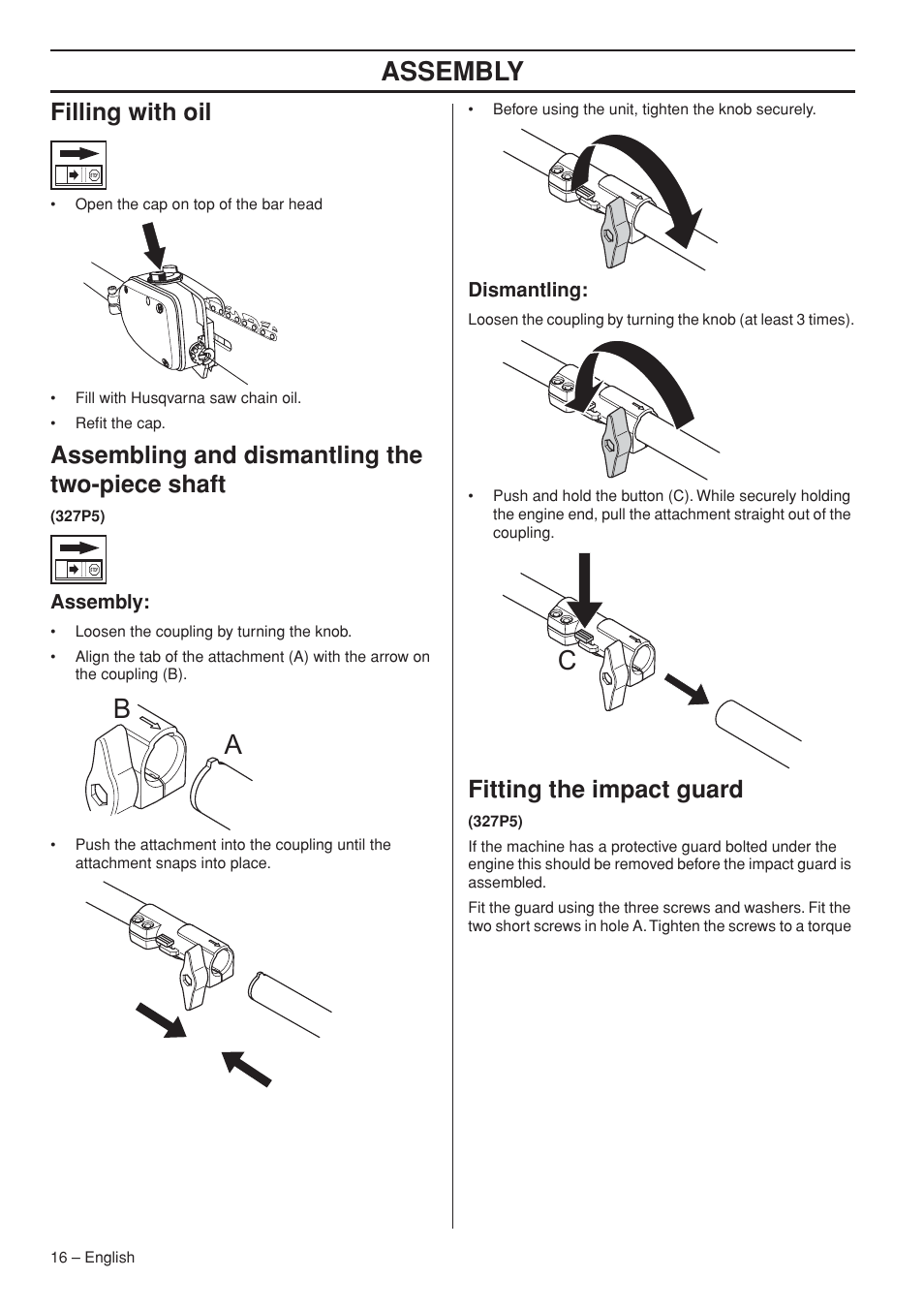 Filling with oil, Assembling and dismantling the two-piece shaft, Assembly | Dismantling, Fitting the impact guard | Husqvarna 327P5X-series User Manual | Page 16 / 36