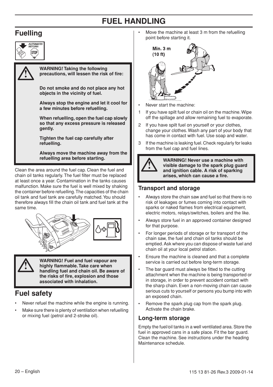 Fuelling, Fuel safety, Transport and storage | Long-term storage, Fuel handling | Husqvarna 115 13 81-26 User Manual | Page 20 / 44