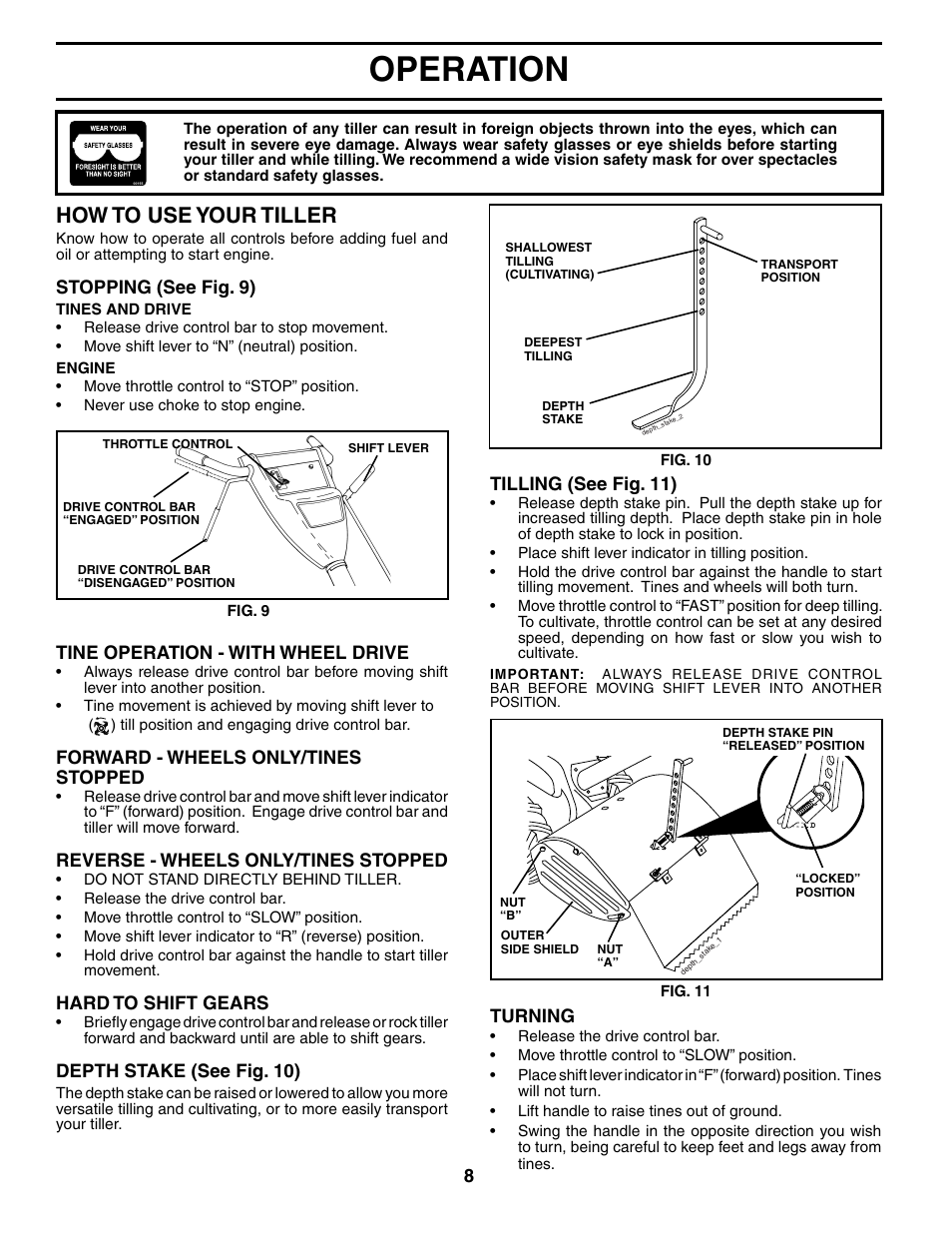 Operation, How to use your tiller, 8turning | Stopping (see fig. 9), Tine operation - with wheel drive, Forward - wheels only/tines stopped, Reverse - wheels only/tines stopped, Hard to shift gears, Depth stake (see fig. 10), Tilling (see fig. 11) | Husqvarna 650CRT User Manual | Page 8 / 28