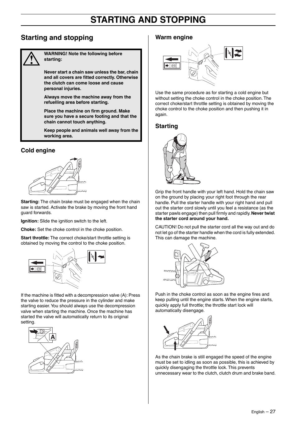 Starting and stopping, Cold engine, Warm engine | Starting | Husqvarna 385XP User Manual | Page 27 / 40