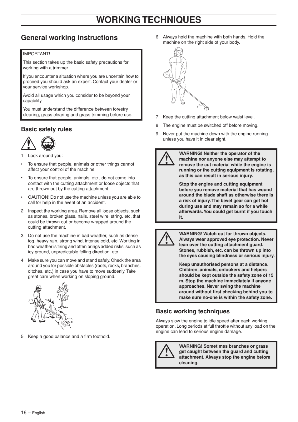 General working instructions, Basic safety rules, Basic working techniques | Working techniques | Husqvarna 324L User Manual | Page 16 / 32