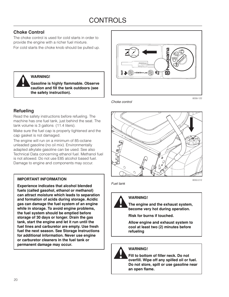 Choke control, Refueling, Controls | Husqvarna 966582101 User Manual | Page 20 / 56