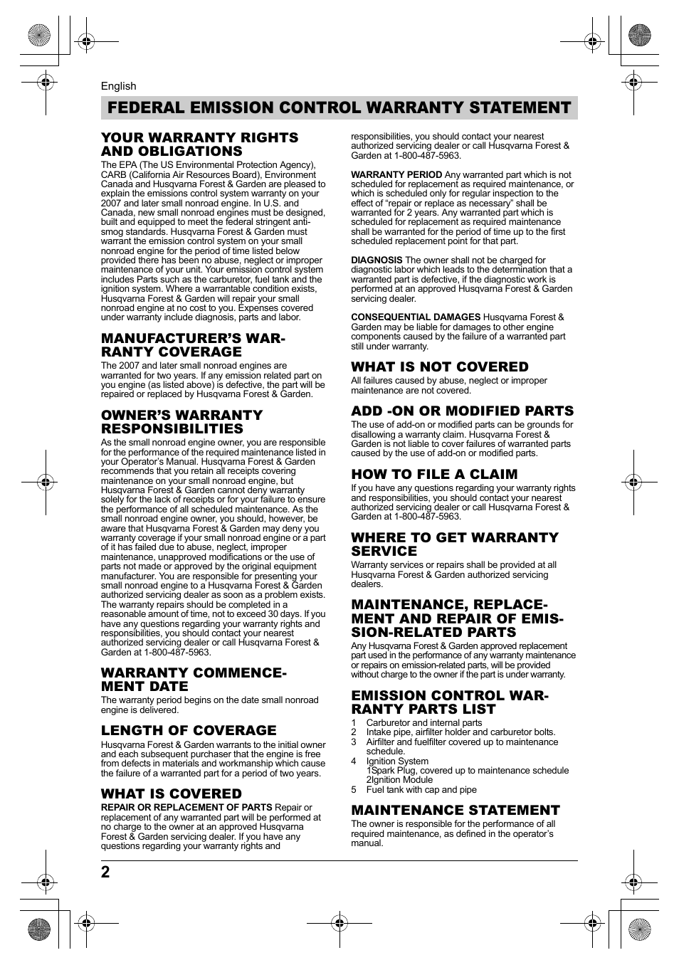 Federal emission control warranty statement, Your warranty rights and obligations, Manufacturer’s war- ranty coverage | Owner’s warranty responsibilities, Warranty commence- ment date, Length of coverage, What is covered, What is not covered, Add -on or modified parts, How to file a claim | Husqvarna 330BT User Manual | Page 2 / 22