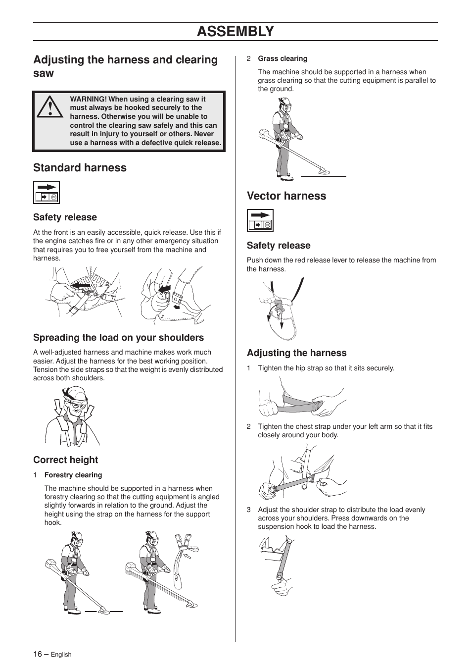 Adjusting the harness and clearing saw, Standard harness, Safety release | Spreading the load on your shoulders, Correct height, Vector harness, Adjusting the harness, Assembly | Husqvarna RS44 User Manual | Page 16 / 40