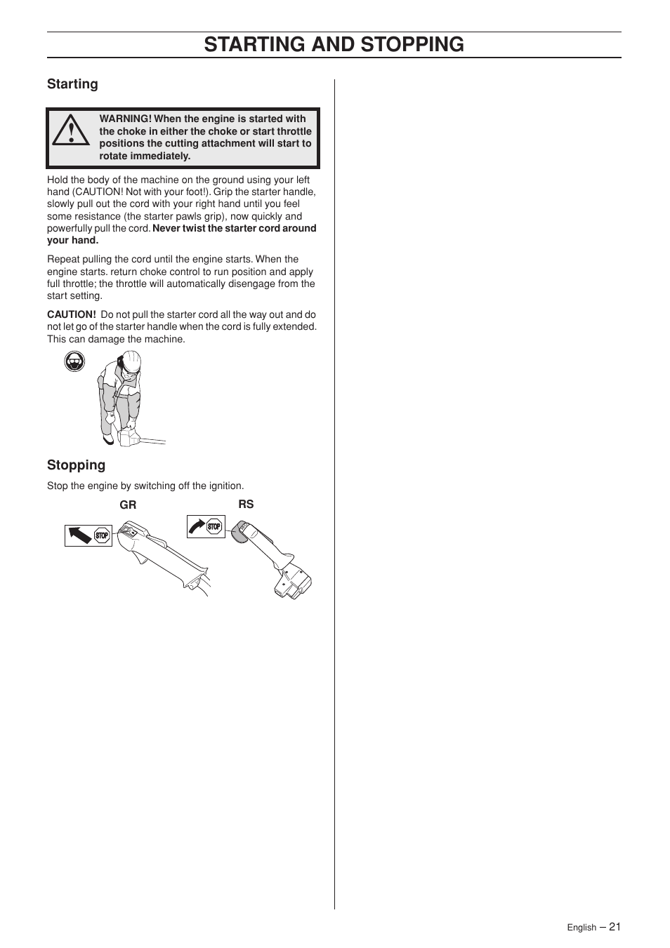 Starting, Stopping, Starting and stopping | Husqvarna RS44 User Manual | Page 21 / 40