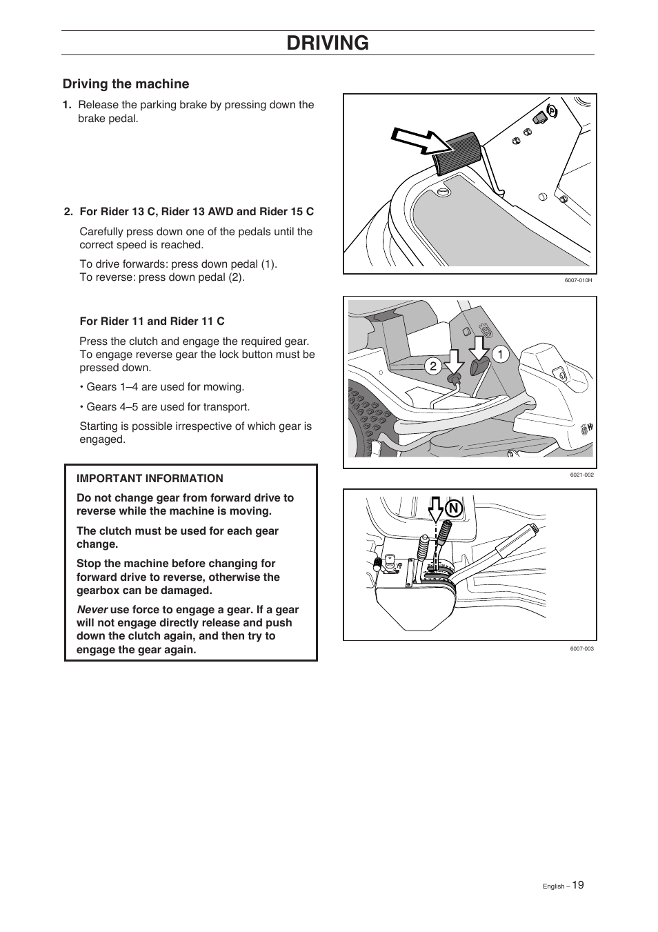 Driving, Driving the machine | Husqvarna 15 C User Manual | Page 21 / 56