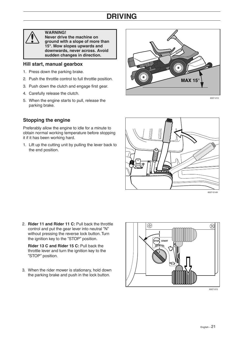 Driving, Hill start, manual gearbox, Stopping the engine | Husqvarna 15 C User Manual | Page 23 / 56
