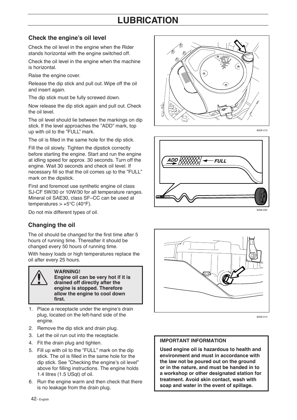 Lubrication, Check the engine’s oil level, Changing the oil | Husqvarna 15 C User Manual | Page 44 / 56