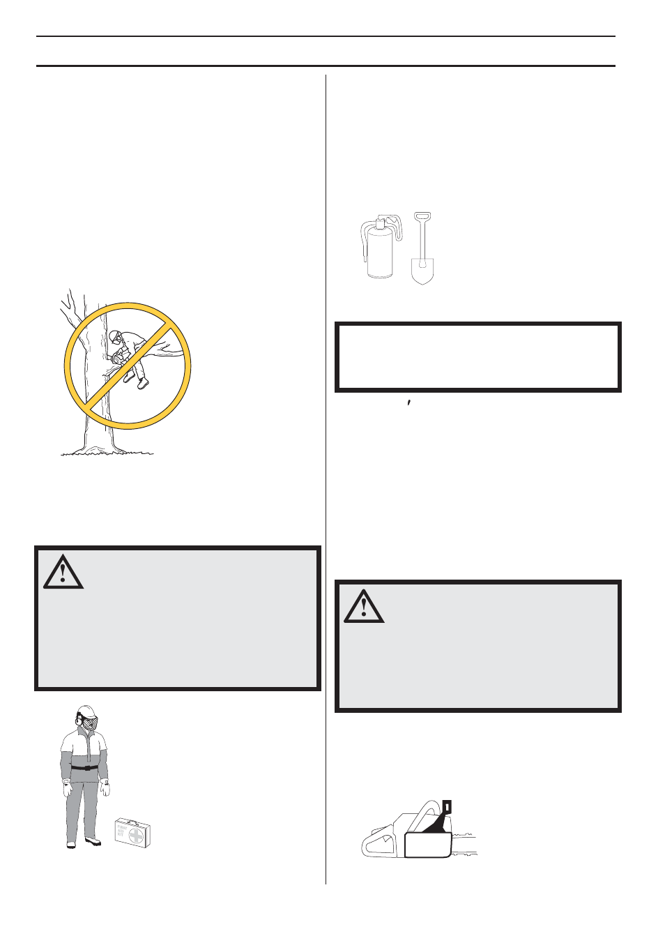 Always use common sense, Personal protective equipment, Machine¢s safety equipment | Chain brake and front hand guard, General safety preca utions, Al ways use common sense, P ersonal protective equipment, Mac hine ′′′′ s safety equipment | Husqvarna 359G E-tech User Manual | Page 8 / 44