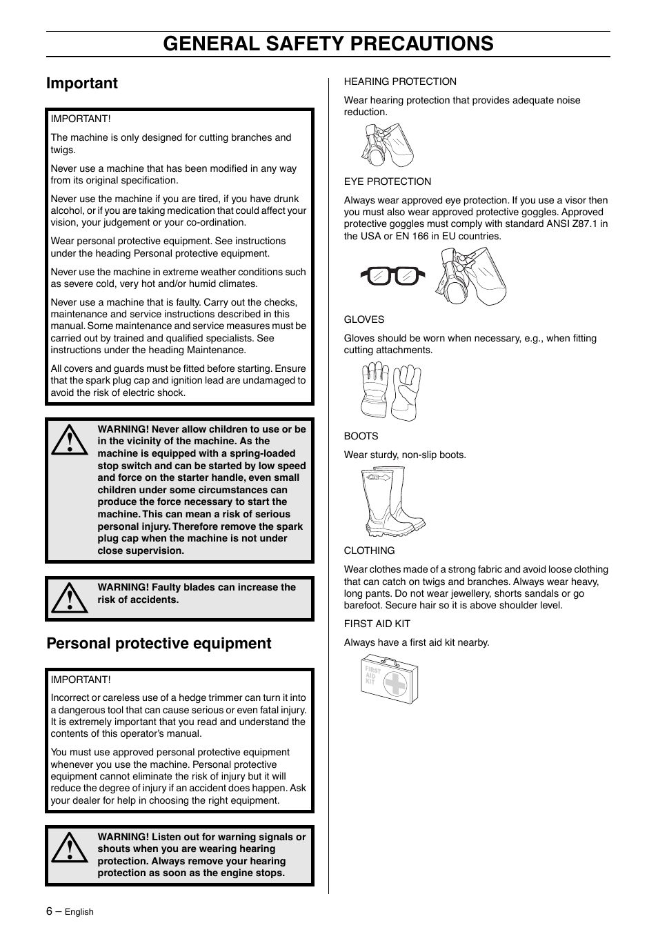 Important, Personal protective equipment, General safety precautions | Important personal protective equipment | Husqvarna 325HE4X-Series User Manual | Page 6 / 24