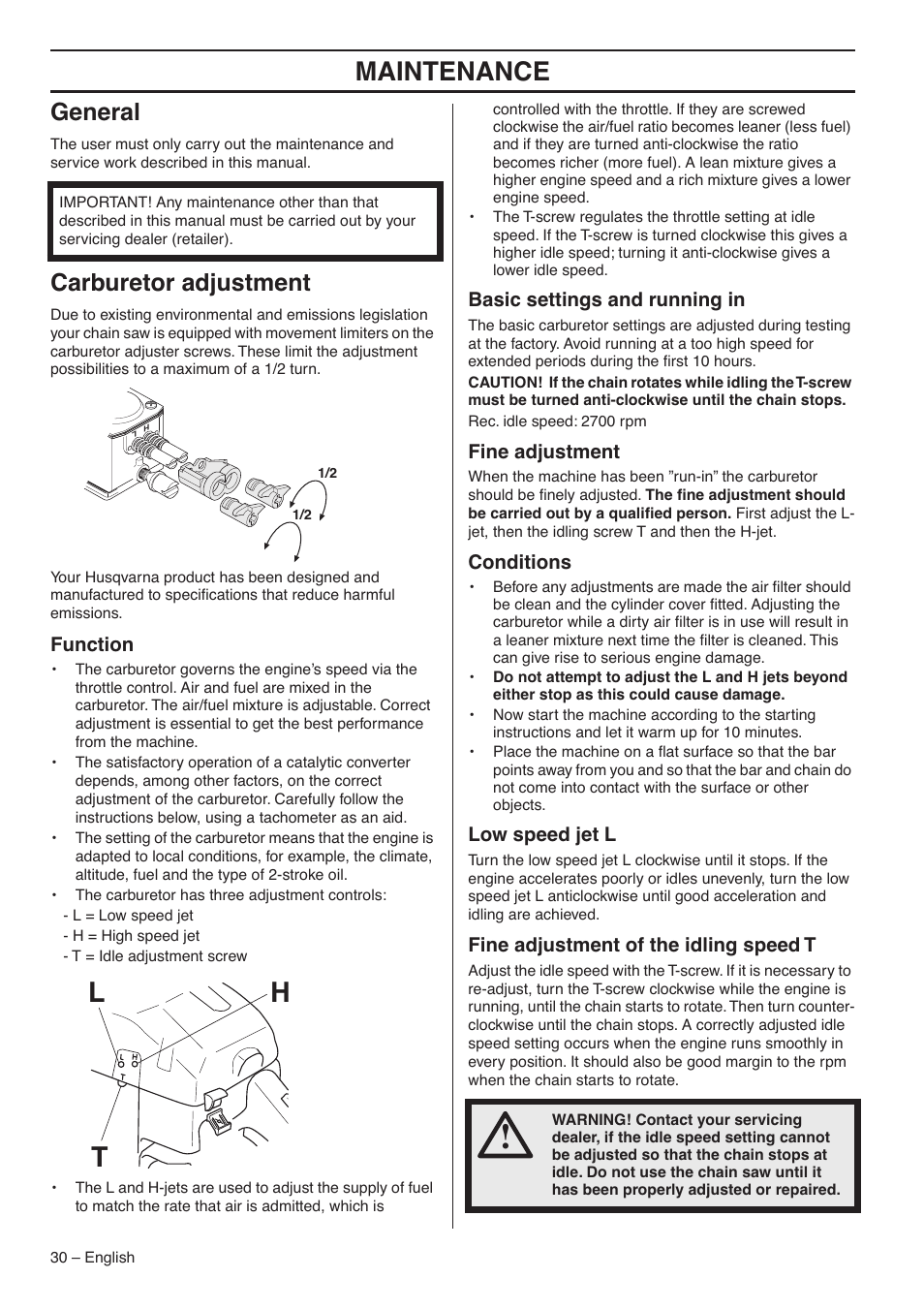 General, Carburetor adjustment, Function | Basic settings and running in, Fine adjustment, Conditions, Low speed jet l, Fine adjustment of the idling speed t, Lh t, Maintenance | Husqvarna 359 EPA III User Manual | Page 30 / 44