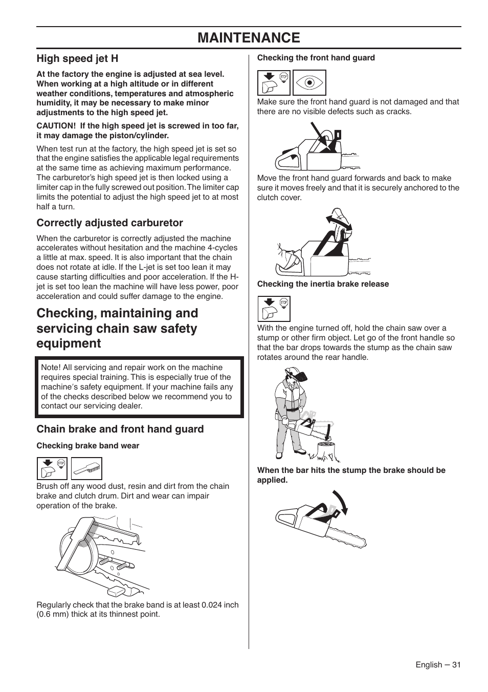 High speed jet h, Correctly adjusted carburetor, Chain brake and front hand guard | Maintenance | Husqvarna 359 EPA III User Manual | Page 31 / 44