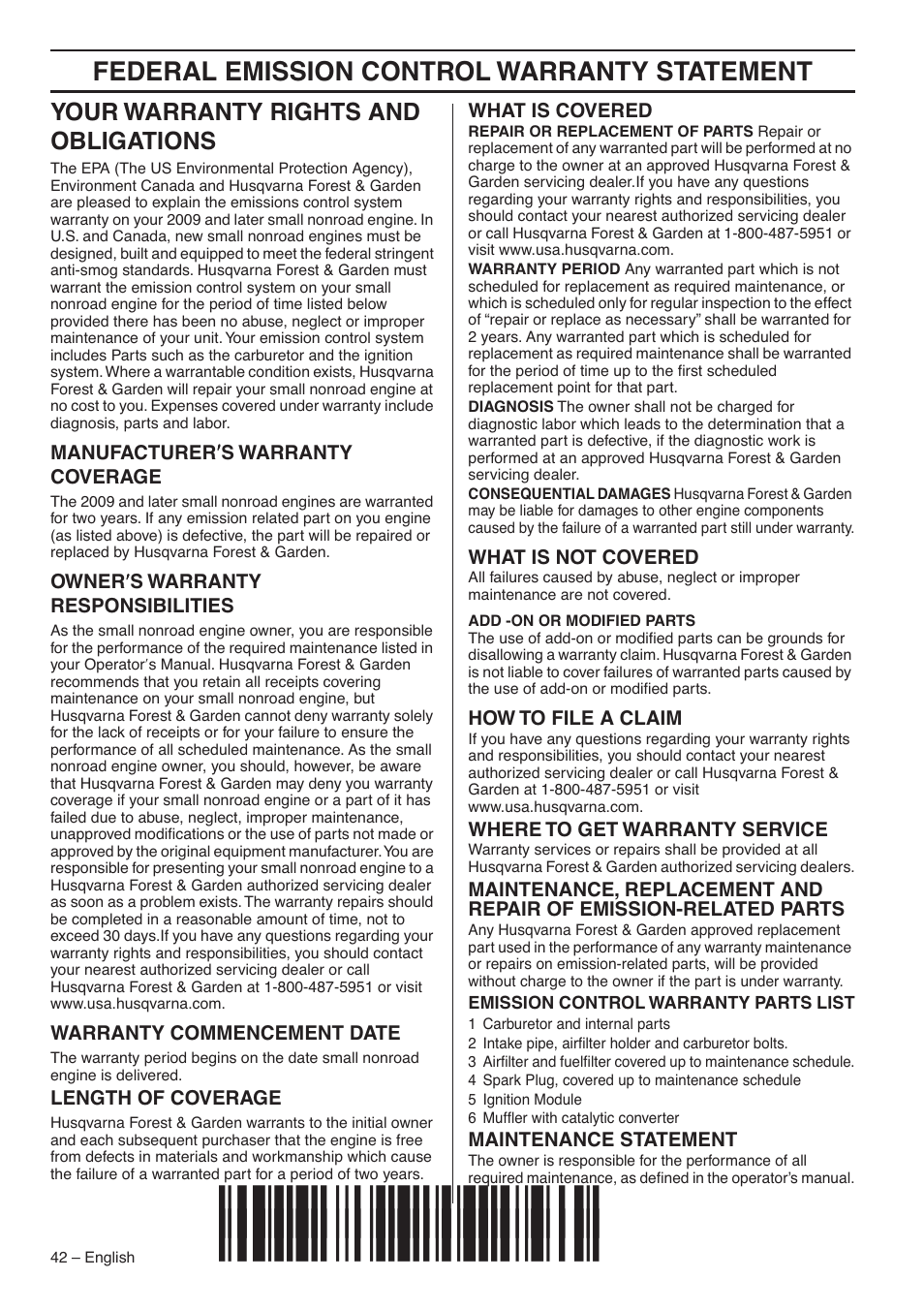 Your warranty rights and obligations, Manufacturer¢s warranty coverage, Owner¢s warranty responsibilities | Warranty commencement date, Length of coverage, What is covered, What is not covered, How to file a claim, Where to get warranty service, Emission control warranty parts list | Husqvarna 359 EPA III User Manual | Page 42 / 44