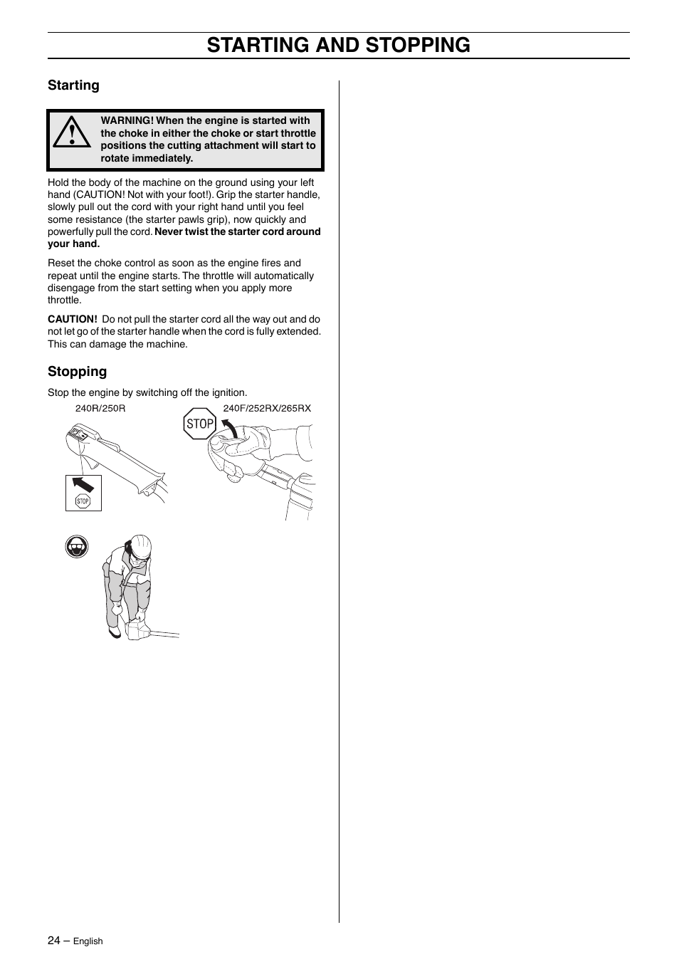 Starting, Stopping, Starting and stopping | Husqvarna 250R User Manual | Page 24 / 48