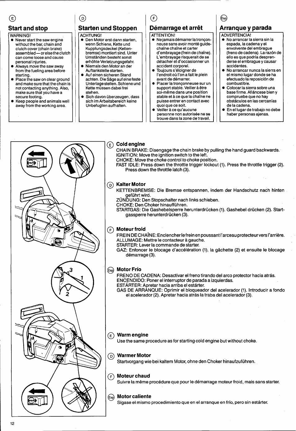 Start and stop, Starten und stoppen, Démarrage et arrêt | Arranque y parada, Cold engine, Kalter motor, Moteur froid, Motor frío, Warm engine, Warmer motor | Husqvarna 50 Special User Manual | Page 12 / 42