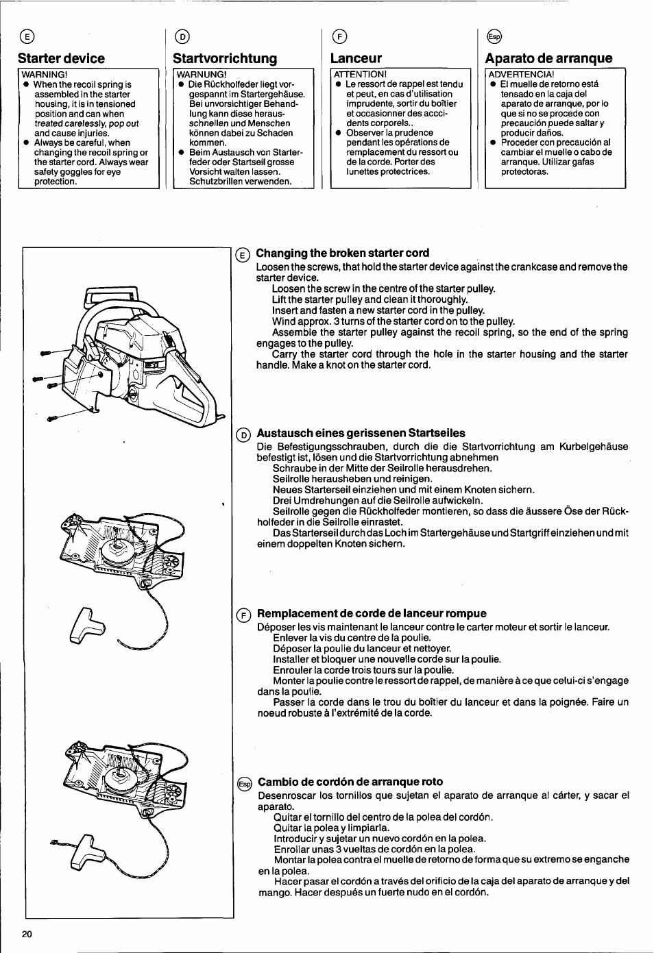 Starter device, Startvorrichtung, Lanceur | Aparato de arranque, E) changing the broken starter cord, Austausch eines gerissenen startseiies, Remplacement de corde de lanceur rompue, Cambio de cordón de arranque roto, Lanceur —21 | Husqvarna 50 Special User Manual | Page 20 / 42