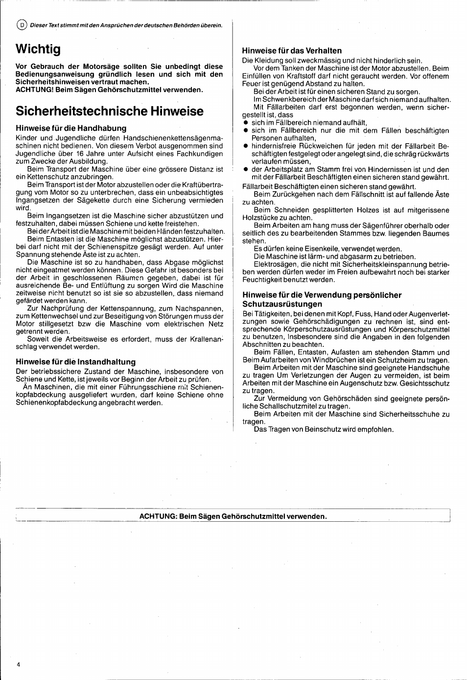 Hinweise für die handhabung, Hinweise für die instandhaltung, Hinweise für das verhalten | Wichtig, Sicherheitstechnische hinweise | Husqvarna 50 Special User Manual | Page 4 / 42