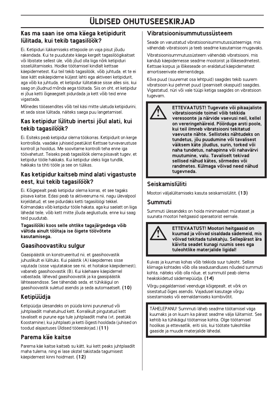 Gaasihoovastiku sulgur, Ketipüüdja, Parema käe kaitse | Vibratsioonisummutussüsteem, Seiskamislüliti, Summuti, Üldised ohutuseeskirjad | Husqvarna 140 User Manual | Page 321 / 420