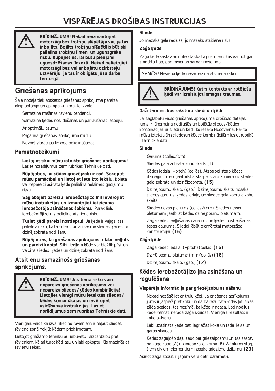 Grie‰anas apr¥kojums, Pamatnoteikumi, Atsitienu samazino‰s grie‰anas apr¥kojums | Μïdes ierobeïotçjizciº¿a asinç‰ana un regulï‰ana, Vispårîjas dro·ibas instrukcijas, Μïdes ierobeïotçjizci∫¿a asinç‰ana un regulï‰ana | Husqvarna 140 User Manual | Page 348 / 420