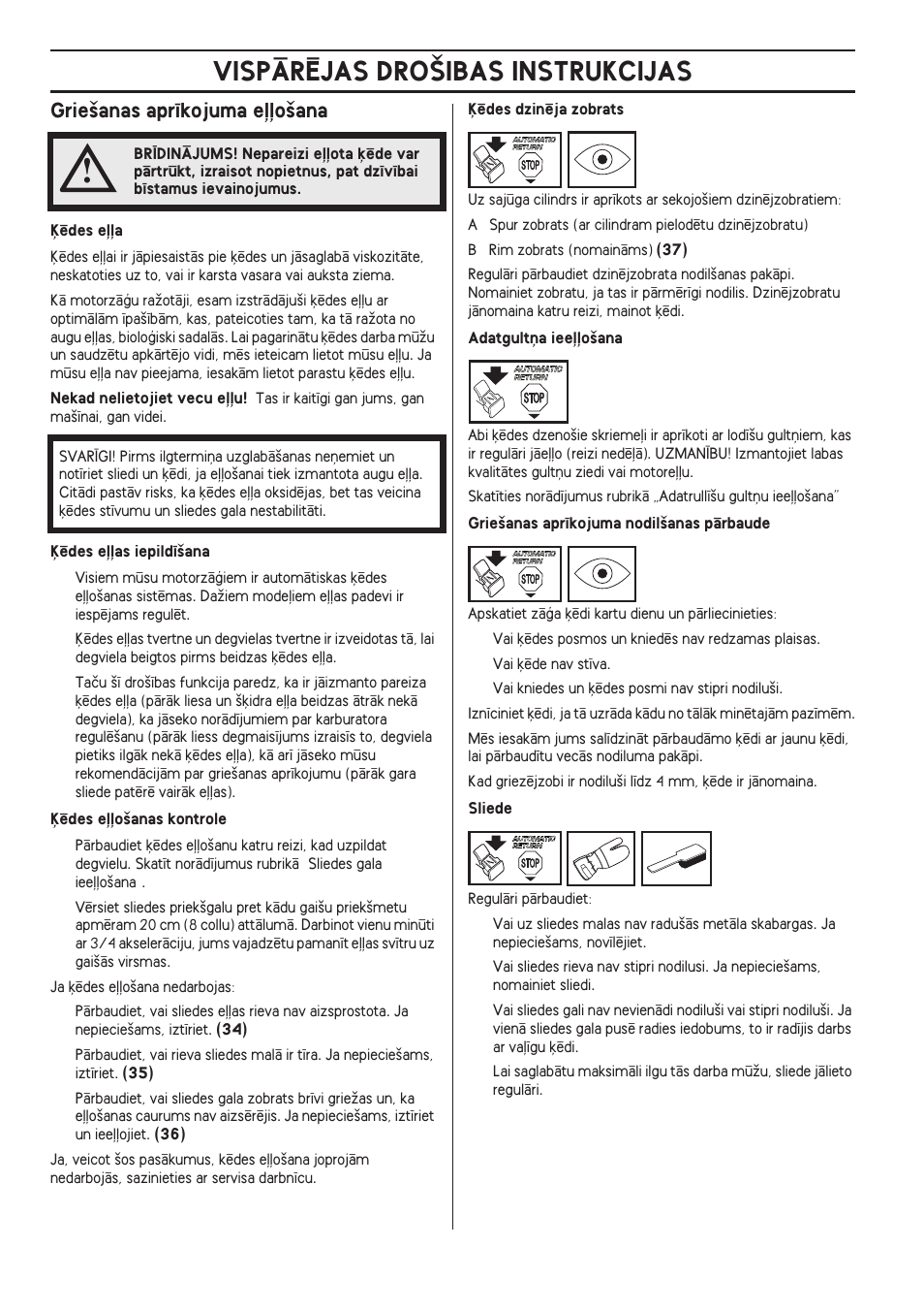 Grie‰anas apr¥kojuma eººo‰ana, Vispårîjas dro·ibas instrukcijas, Grie‰anas apr¥kojuma e∫∫o‰ana | Husqvarna 140 User Manual | Page 350 / 420