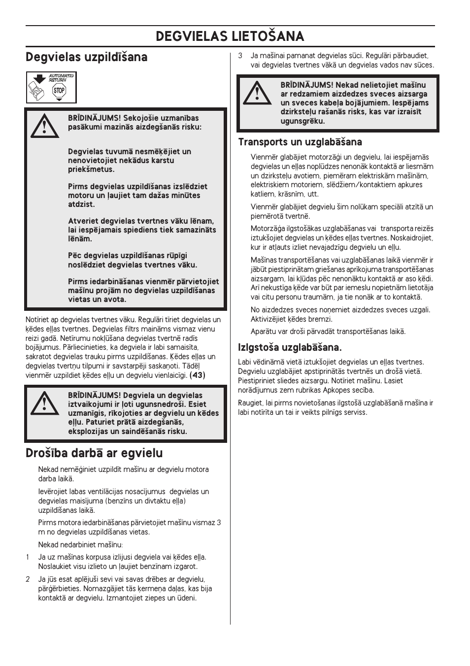 Degvielas uzpild¥‰ana, Dro‰¥ba darbç ar egvielu, Transports un uzglabç‰ana | Izlgsto‰a uzglabç‰ana, Degvielas lieto·ana | Husqvarna 140 User Manual | Page 354 / 420