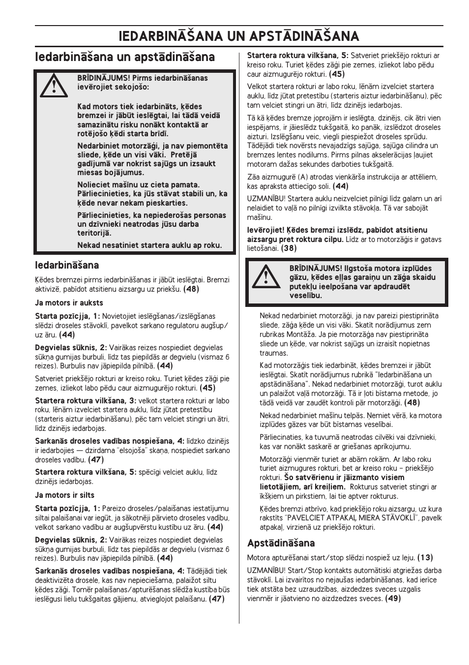 Iedarbinç‰ana un apstçdinç‰ana, Iedarbinç‰ana, Apstçdinç‰ana | Iedarbinå·ana un apstådinå·ana | Husqvarna 140 User Manual | Page 355 / 420