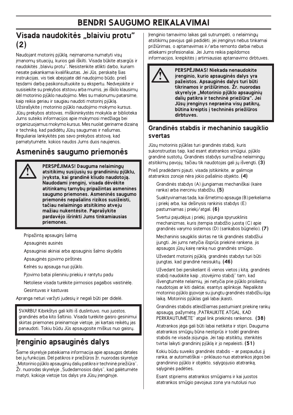 Visada naudokitòs „blaiviu protu” (2), Asmeninòs saugumo priemonòs, Ørenginio apsauginòs dalys | Grandinòs stabdis ir mechaninio saugiklio svertas, Bendri saugumo reikalavimai | Husqvarna 140 User Manual | Page 372 / 420