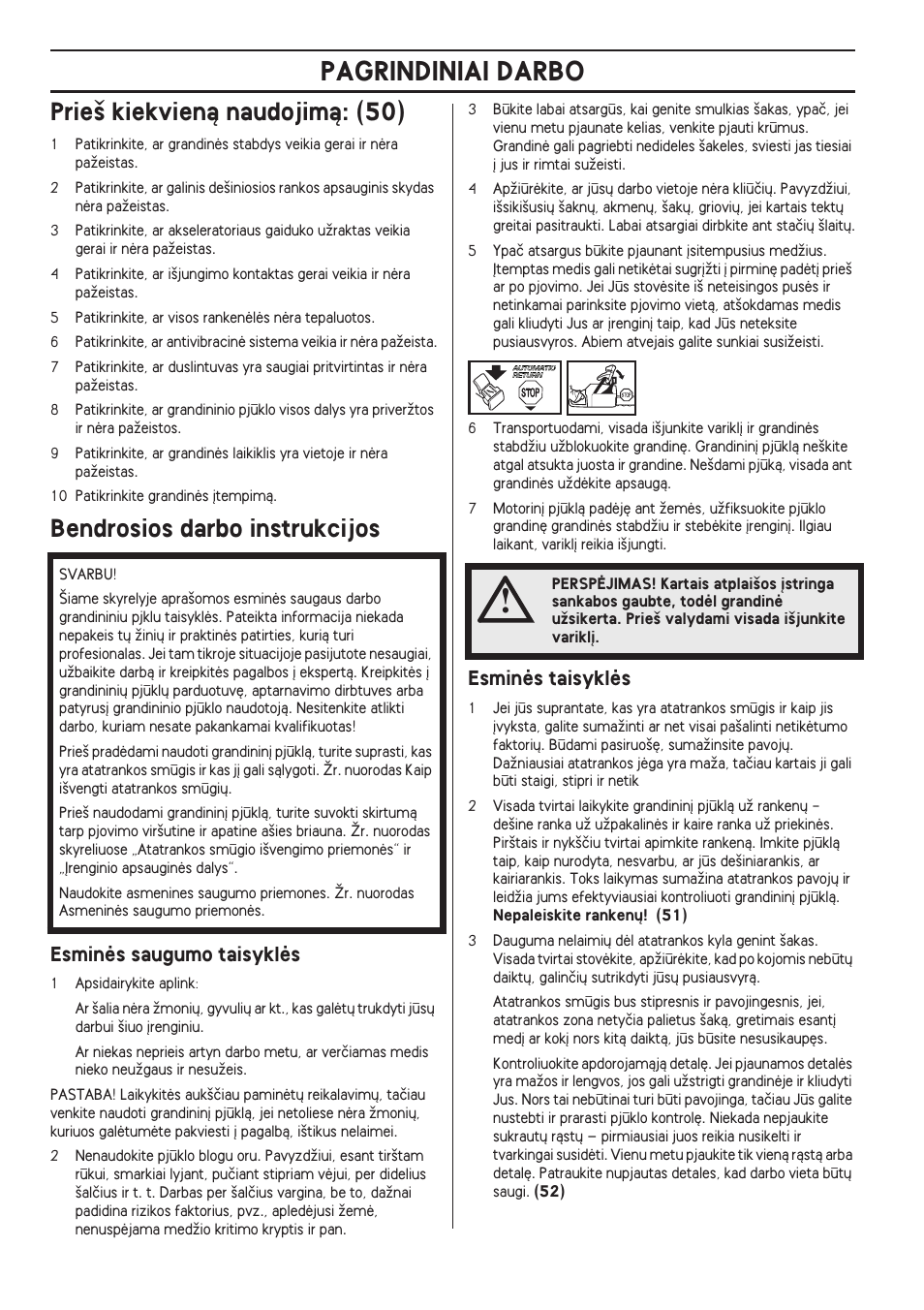 Prie‰ kiekvienà naudojimà: (50), Bendrosios darbo instrukcijos, Esminòs saugumo taisyklòs | Esminòs taisyklòs, Pagrindiniai darbo | Husqvarna 140 User Manual | Page 382 / 420