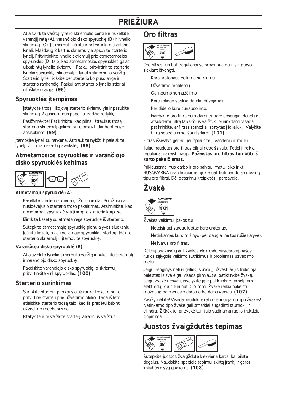 Spyruoklòs °tempimas, Starterio surinkimas, Oro filtras | Îvakò, Juostos ïvaigïdutòs tepimas, Prieîiìra, Spyruoklòs ∞tempimas | Husqvarna 140 User Manual | Page 388 / 420