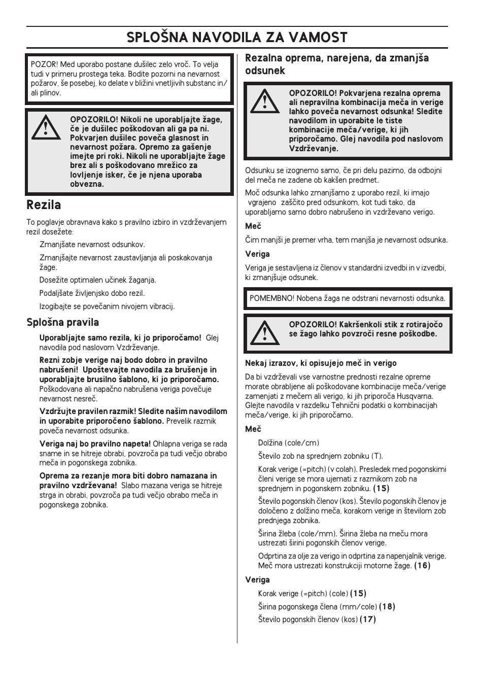 Rezila, Splo‰na pravila, Rezalna oprema, narejena, da zmanj‰a odsunek | Splo·na navodila za vamost | Husqvarna 140 User Manual | Page 400 / 420